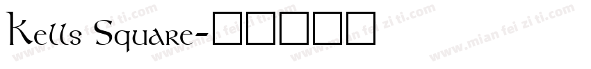 Kells Square字体转换